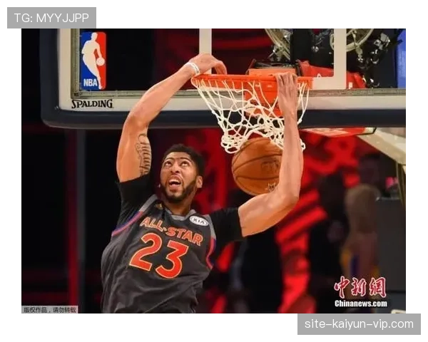 安东尼·戴维斯内线高效挡拆带动球队防守强度显著提升